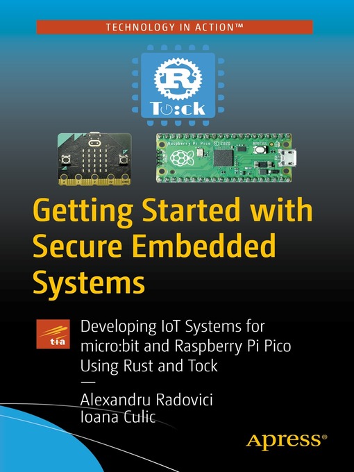 Title details for Getting Started with Secure Embedded Systems by Alexandru Radovici - Available